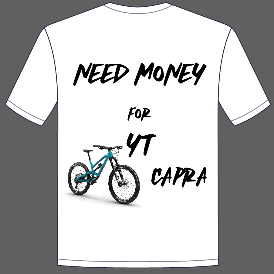 Tee "Need Money For" YT